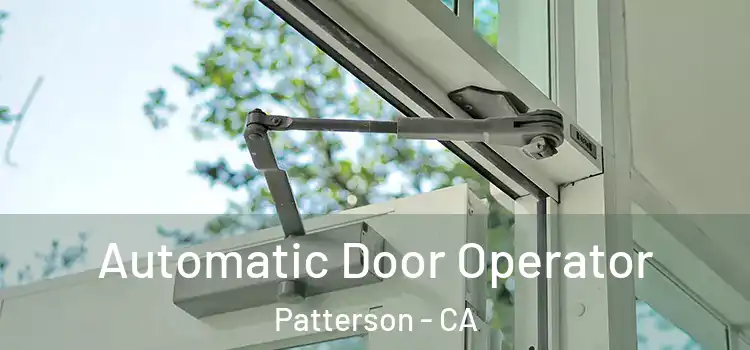 Automatic Door Operator Patterson - CA