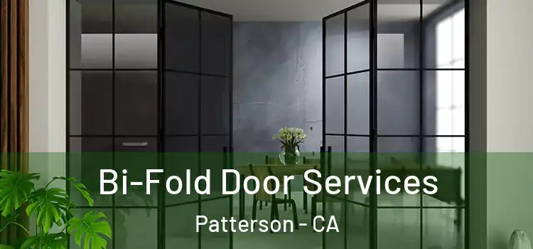 Bi-Fold Door Services Patterson - CA