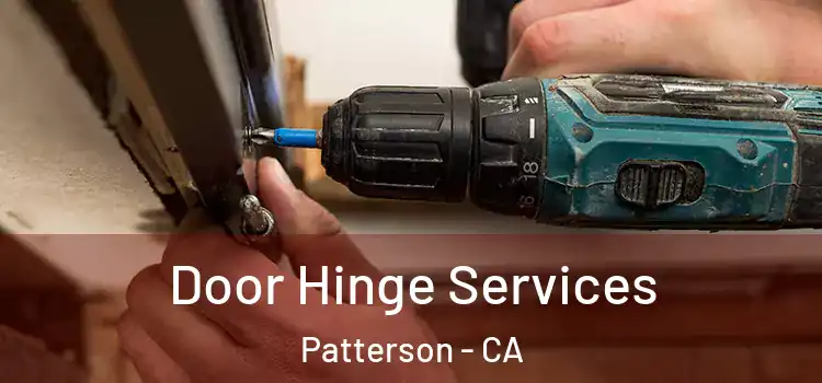 Door Hinge Services Patterson - CA