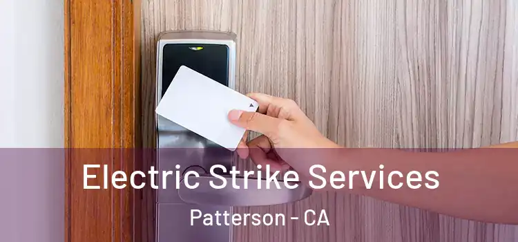 Electric Strike Services Patterson - CA