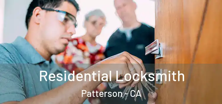 Residential Locksmith Patterson - CA