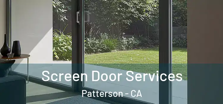 Screen Door Services Patterson - CA