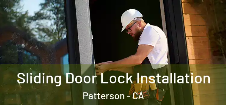 Sliding Door Lock Installation Patterson - CA