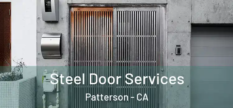 Steel Door Services Patterson - CA